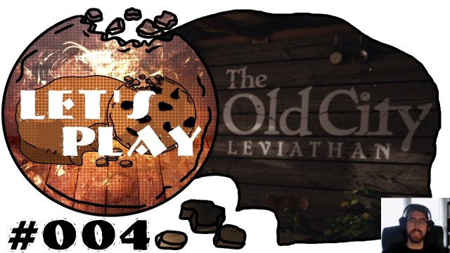 Let's Play - The Old City Leviathan #004 : Dreispaltigkeit [deutsch | 60fps] | SchroedingersCookie