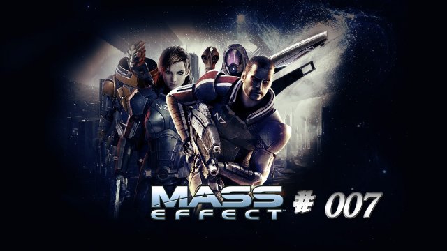 MASS EFFECT | #007 |HD|ger| Der informant