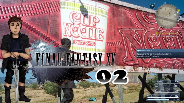 Final Fantasy XV ★ #02 Nudelsuppen ★ Let's Play