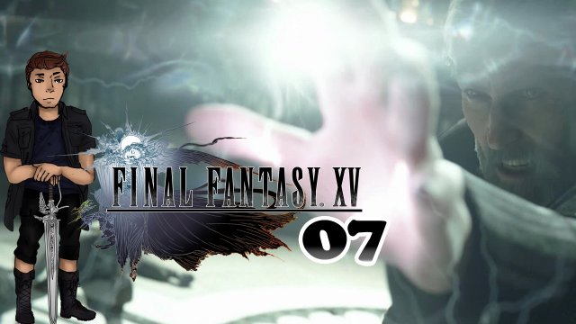 Final Fantasy XV ★ #07 Trauer... ★ Let's Play