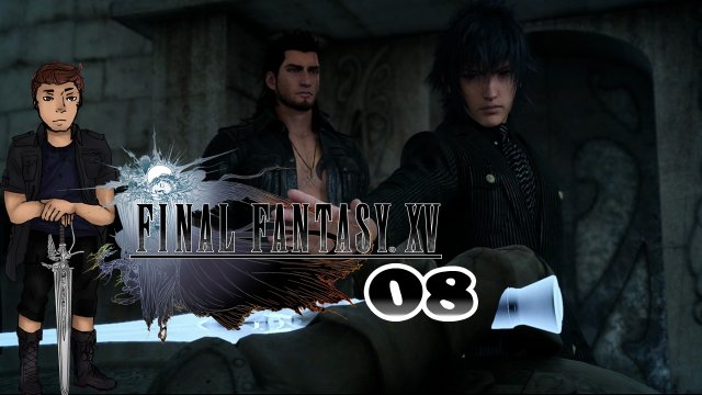 Final Fantasy XV ★ #08 Die 13 Königswaffen★ Let's Play