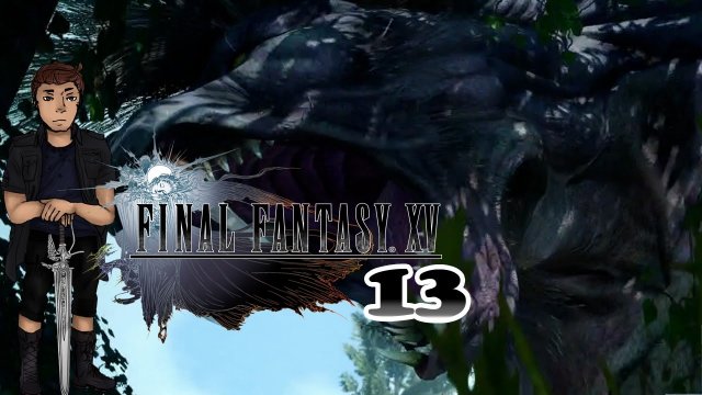 Final Fantasy XV ★ #13 Dem Nebelauge auf der Spur ★ Let's Play