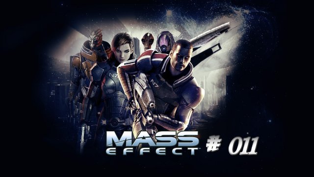 Ungebetene Gäste |MASS EFFECT | #011 |HD|BLIND|