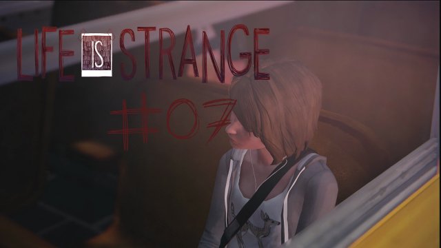 Life is Strange ★ #07 Lets go Ape ★ Let's Play