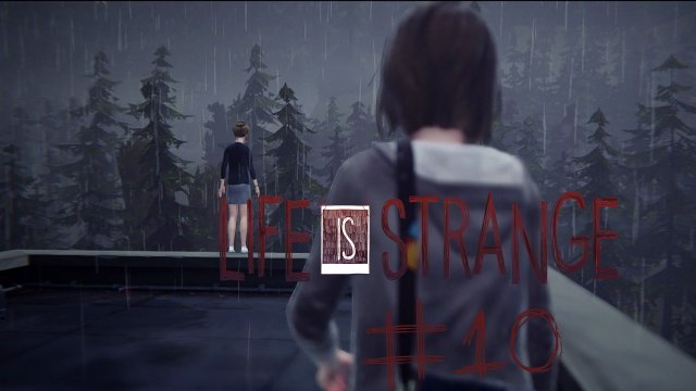 Life is Strange ★ #10 Stoppt Mobbing... ★ Let's Play