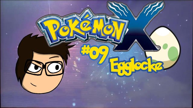 Pokémon X Egglocke #09 -Neue Hoffnung [GER|HD]