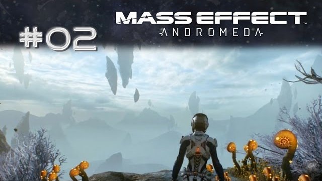 Mass Effect: Andromeda  LETS PLAY 02 | Abwäääärts! [blind/PC]