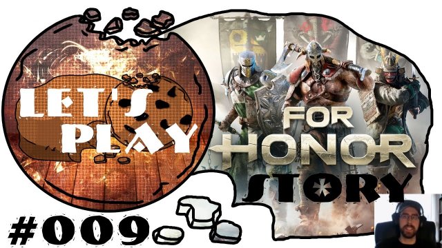 Let's Play - For Honor (Story) #009 : Wortreiche Gesellen [deutsch | 60fps]