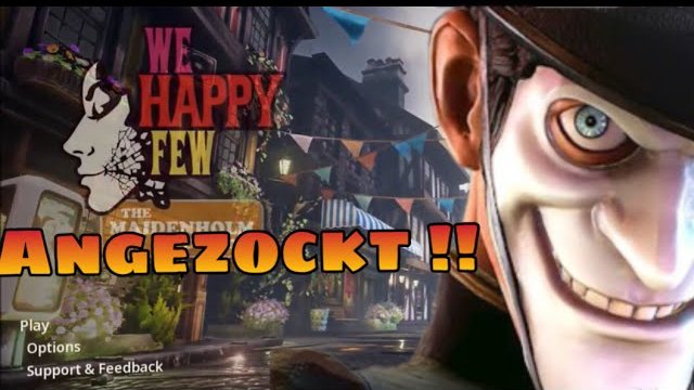 We Happy Few Angezockt !! Part 1