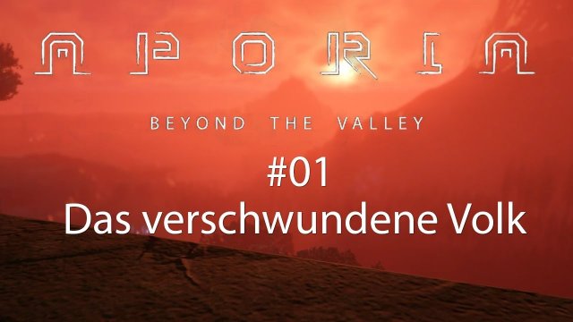 Let's Play Aporia | Das verschwundene Volk | Folge #01 [60FPS Deutsch]