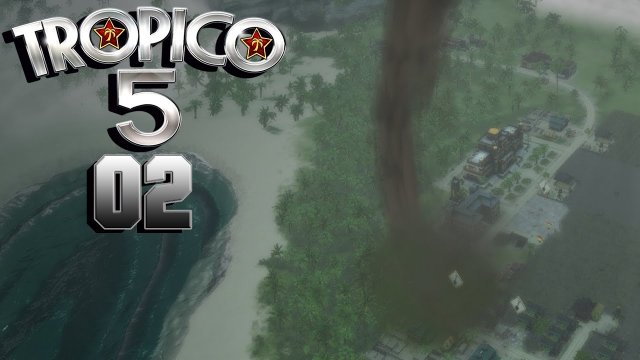 Tropico 5 ☆ [02] Das Karibikwetter ▶ Let's Play Tropico 5 ▏ Seridon