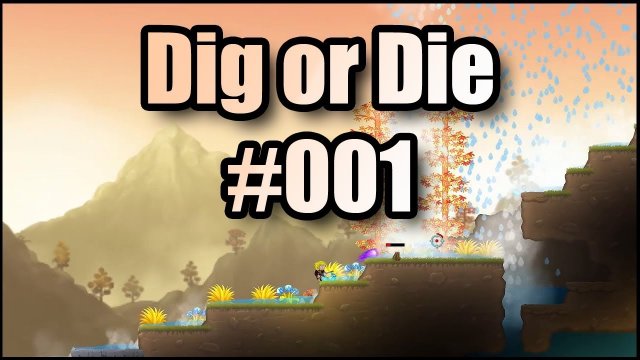 Dig or Die #001 | OMG GRENZENLOSES INVENTAR!! :D