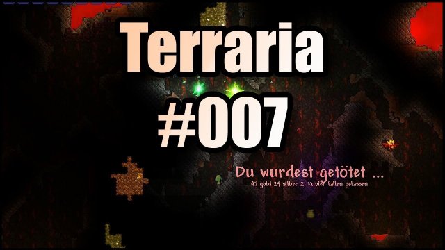 Terraria #007 | "dünne" Luft unter Tage