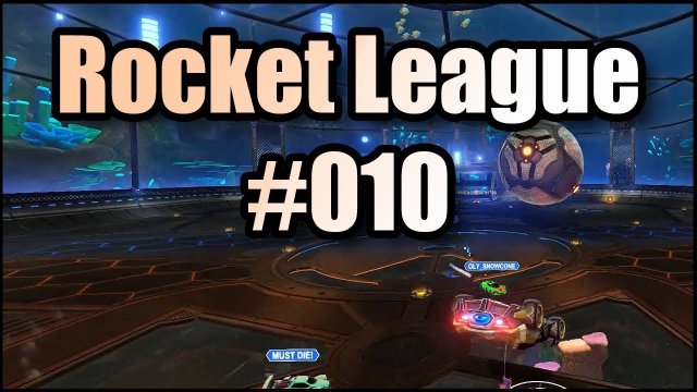 Rocket League #010 | Bob