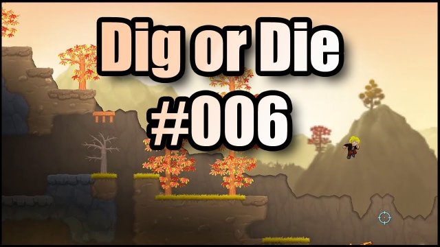 Dig or Die #006 | Zur roten Koralle