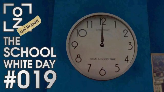 Doktor der Chronologie • The School: White Day #019 • OchiZockt [Let's Play] [Deutsch]