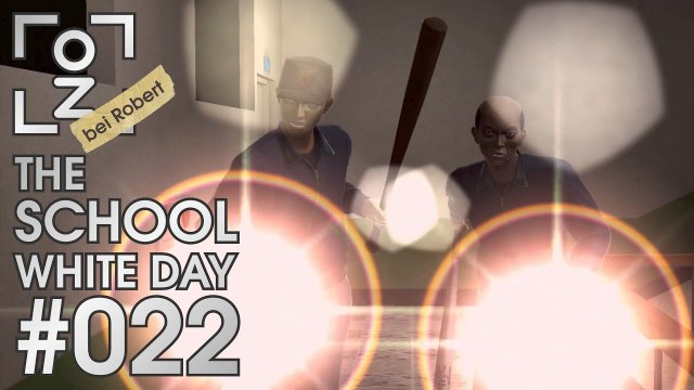 Ab durch die Mitte • The School: White Day #022 • OchiZockt [Let's Play] [Deutsch]