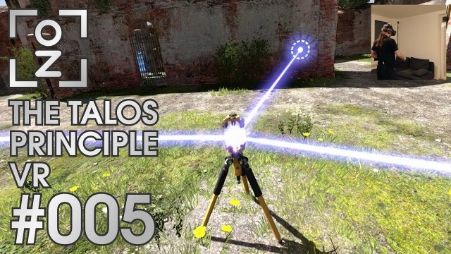 Laserlenker • The Talos Principle VR #005 • OchiZockt [Let's Play] [Deutsch]