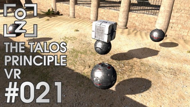 Ein Katzenvideo • The Talos Principle VR #021 • OchiZockt [Let's Play] [Deutsch]