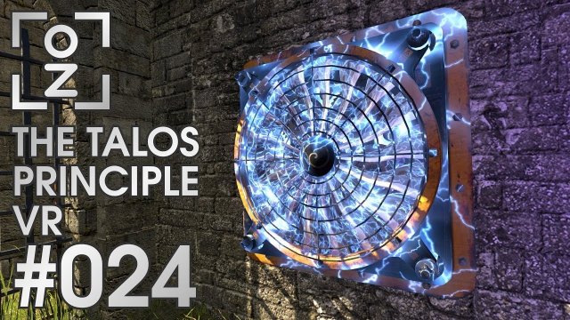 Immer neugierig bleiben! • The Talos Principle VR #024 • OchiZockt [Let's Play] [Deutsch]