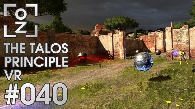 Böse Mine zum guten Spiel • The Talos Principle VR #040 • OchiZockt [Let's Play] [Deutsch]