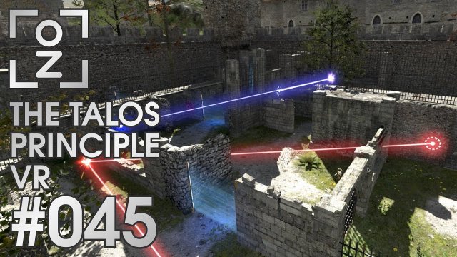 Alles nur Täuschung • The Talos Principle VR #045 • OchiZockt [Let's Play] [Deutsch]