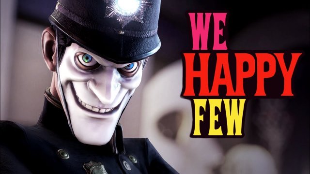 SIE wissen Bescheid! - 82 - We Happy Few (2018)