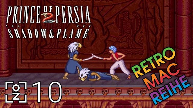 Die Hüter der Flamme • Prince of Persia 2 (Retro-Mac) #010 • OchiZockt