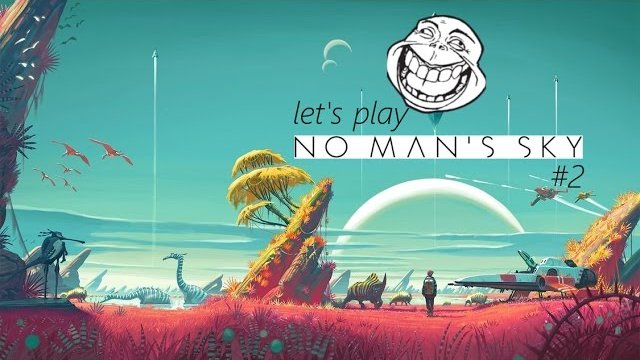 Goldregen auf neuem Planeten!  | let's play No Man's Sky #2 [GER/HD]