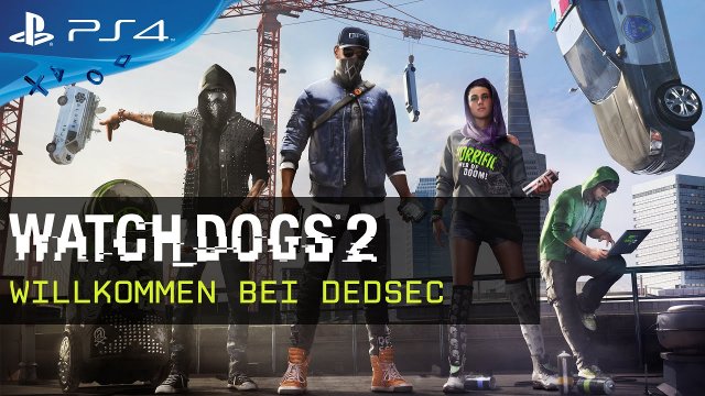 Watch Dogs 2 - Willkommen bei DedSec Trailer | Ubisoft [DE]