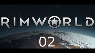 RimWorld 02 l Absturz auf eine unbekannte Welt l Triton [HD German] Let's Play