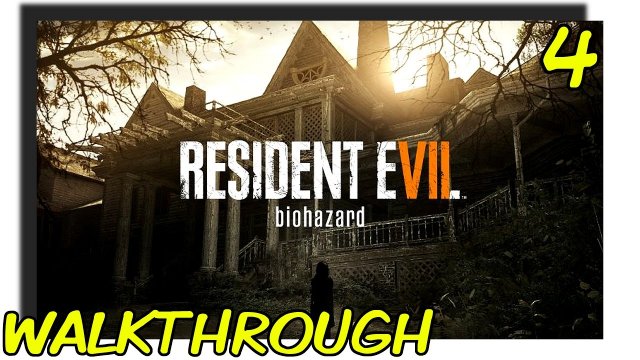 Resident Evil 7: Biohazard ● Part 4 ● Full Game Walkthrough ● 2017 ● PC Longplay [54]